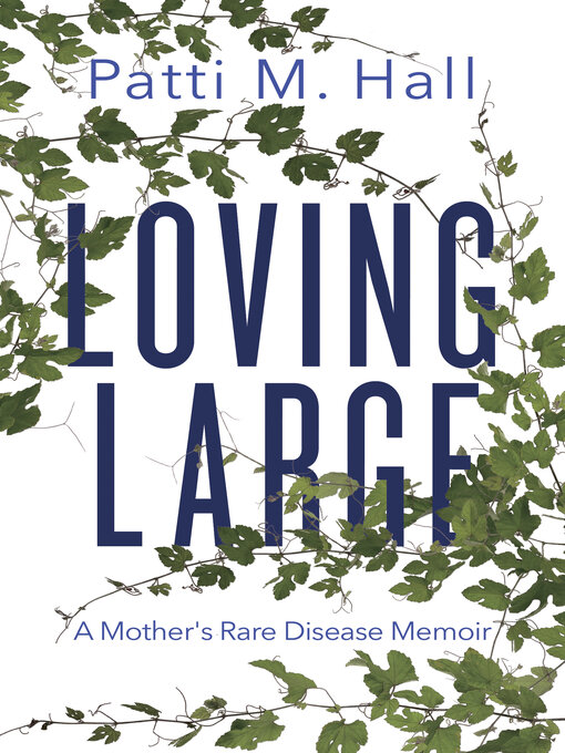 Title details for Loving Large by Patti M. Hall - Available